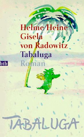 Helme Heine, Gisela von Radowitz: Tabaluga. (Paperback, German language, 1996, Btb Bei Goldmann)