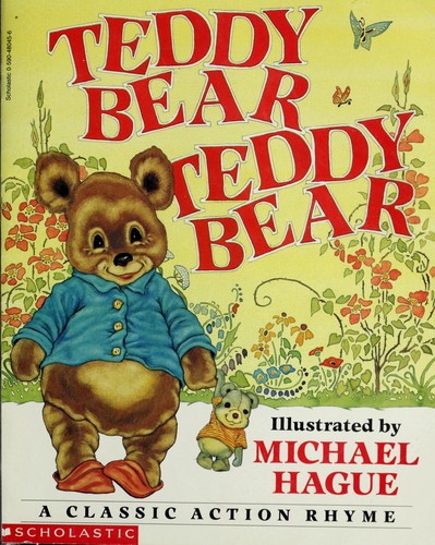 Michael Hague: Teddy bear, teddy bear (1994, Scholastic)