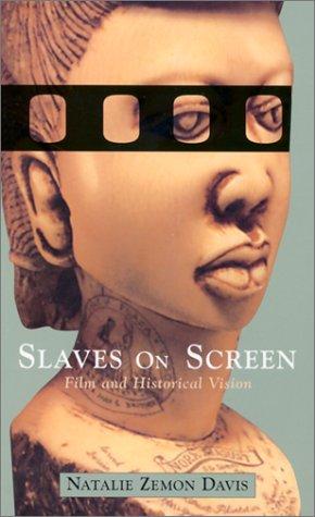 Natalie Zemon Davis: Slaves on Screen (Paperback, Harvard University Press)