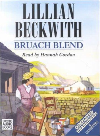 Lillian Beckwith: Bruach Blend (AudiobookFormat, 2000, Chivers Audio Books)