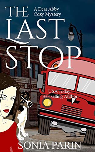 Sonia Parin: The Last Stop (Paperback, Independently Published, Independently published)
