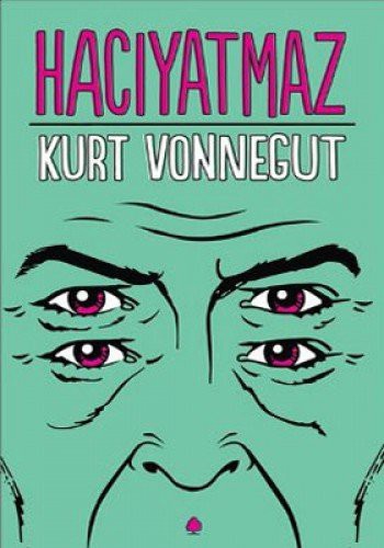 Kurt Vonnegut (duplicate): Haciyatmaz (Paperback, 2012, April Yayincilik)
