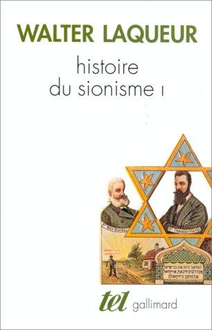 Walter Laqueur: Histoire du sionisme (Paperback, Gallimard)