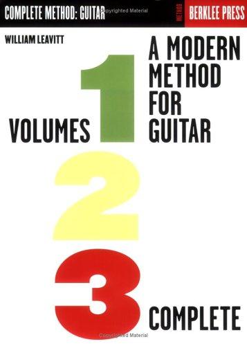William Leavitt: A Modern Method for Guitar - Volumes 1, 2, 3 Complete (Paperback, Berklee Press Publications)