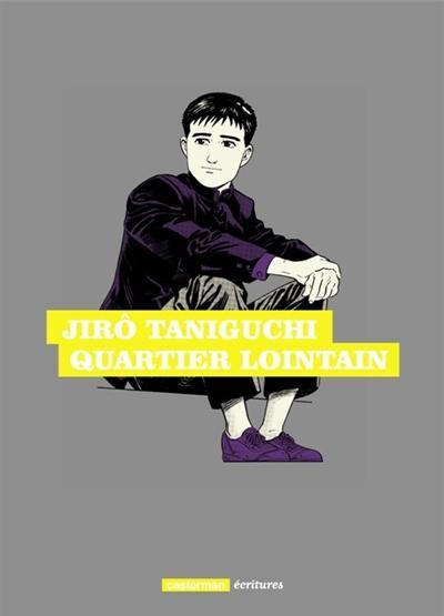 Jirô Taniguchi: Quartier lointain (French language, Casterman)