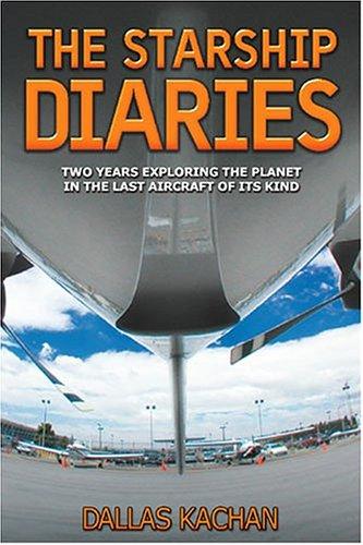Dallas Kachan: The Starship Diaries (Paperback, Dallas Kachan)