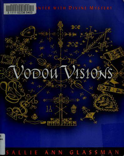Sallie Ann Glassman: Vodou visions (2000, Villard)