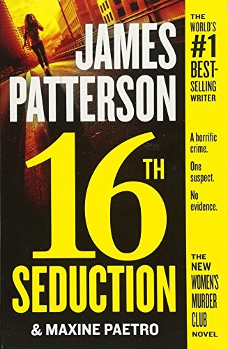 James Patterson, James Patterson OL22258A [Work in progress. Please do not merge James Patterson.]: 16th Seduction (Paperback, 2017, Grand Central Publishing)