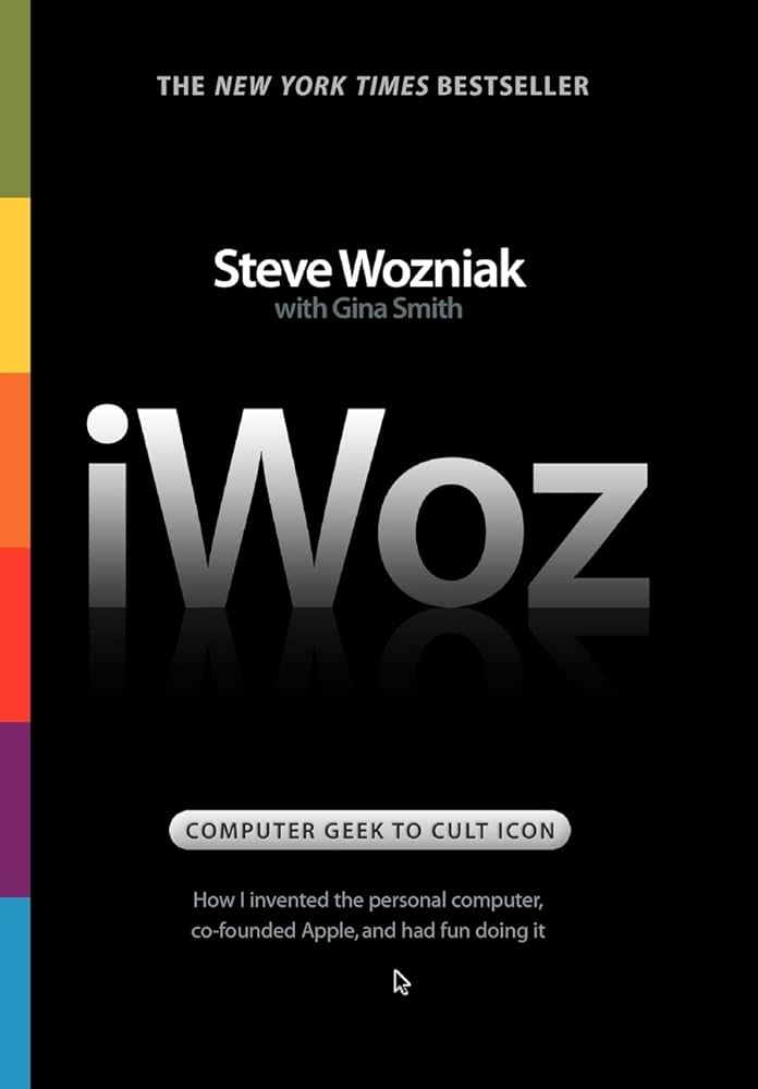 Steve Wozniak, Gina Smith: iWoz: Computer Geek to Cult Icon (Paperback, W. W. Norton & Company)