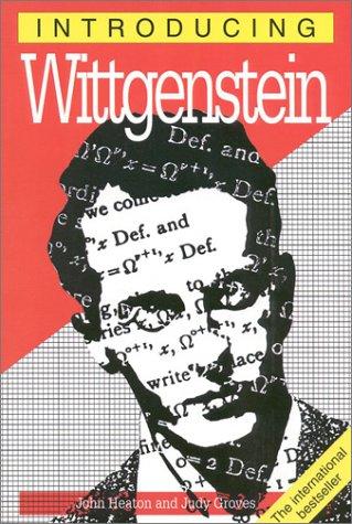 John M. Heaton: Introducing Wittgenstein (1996, Totem Books, Distributed to the trade in the United States by National Book Network)