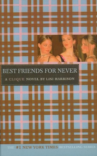Lisi Harrison: Best Friends for Never (Hardcover, 2010, Perfection Learning)