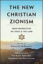 Gerald R. McDermott: The New Christian Zionism (Paperback, 2016, IVP Academic)