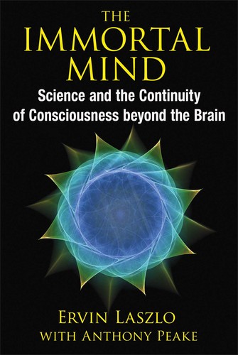 Laszlo, Ervin: The immortal mind (2014)