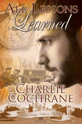 Cochrane, Charlie: All Lessons Learned (2012, Samhain Publishing)