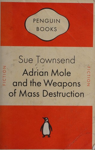 Sue Townsend: Adrian Mole and the weapons of mass destruction (2007, Penguin)