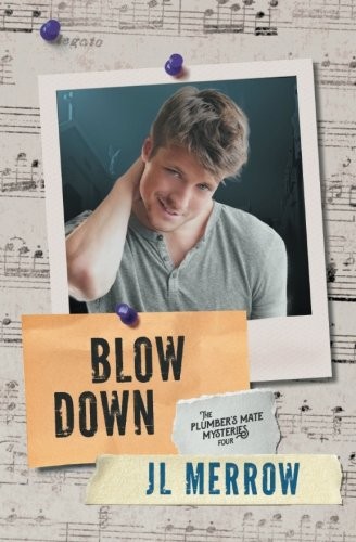 JL Merrow: Blow Down (Paperback, 2018, Riptide Publishing)