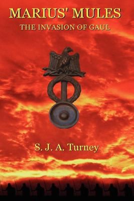 Simon Turney: The Invasion Of Gaul (2010, Youwriteon)