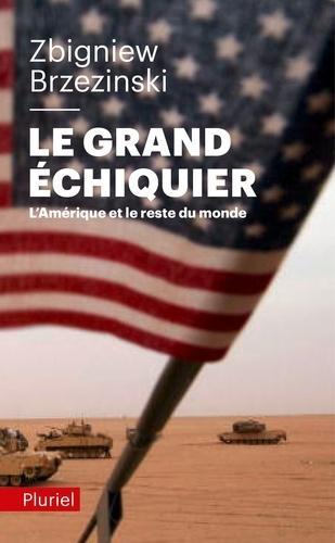 Zbigniew K. Brzezinski: Le grand échiquier (French language)