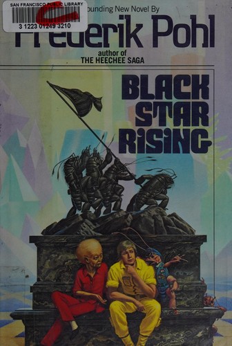 Frederik Pohl: Black star rising (1985, Ballantine Books)