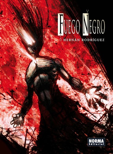 Hernán Rodríguez: Fuego negro (2012, Norma)