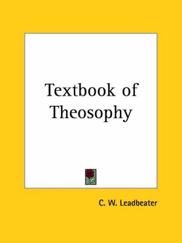 Charles Webster Leadbeater: Textbook of Theosophy (Paperback, Kessinger Publishing)