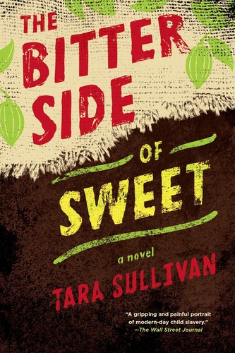 Tara Sullivan: Bitter Side of Sweet (2017, Penguin Publishing Group)