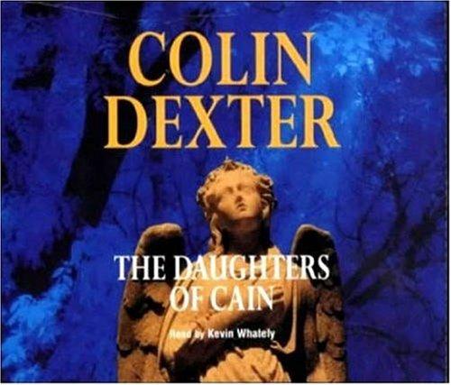 Colin Dexter: The Daughters of Cain (2001, Macmillan Audio Books)