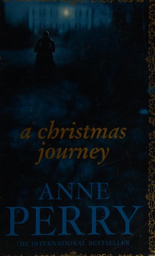 Anne Perry: A Christmas journey (2004, Headline)