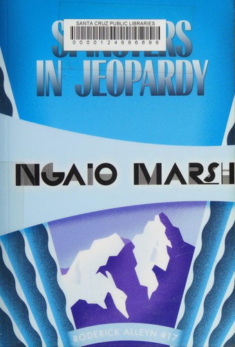 Ngaio Marsh: Spinsters in jeopardy (2014, Felony & Mayhem Press)