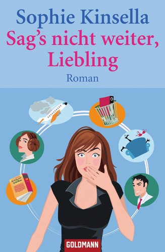 Sophie Kinsella: Sag's nicht weiter, Liebling (EBook, German language, 2004, Wilhelm-Goldmann-Verlag)