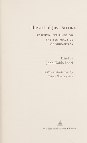 John Daido Loori: The art of just sitting (2002, Wisdom Publications)