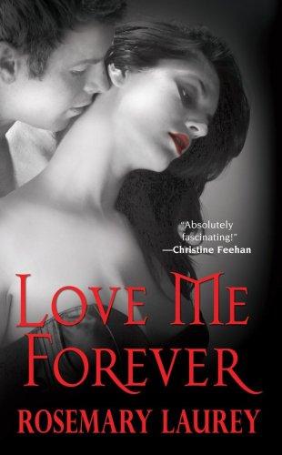 Rosemary Laurey: Love Me Forever (Paperback, Zebra)