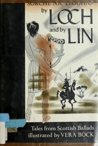 Sorche Nic Leodhas: By loch and by lin (1969, Holt, Rinehart and Winston)