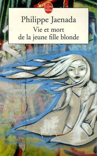 Philippe Jaenada: Vie et mort de la jeune fille blonde (French language, 2006)