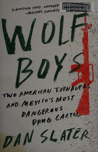 Dan Slater: Wolf boys (2016, Simon & Schuster)