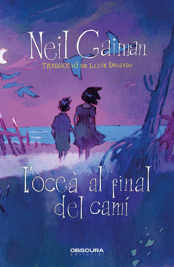Neil Gaiman, Lluis Delgado: L'oceà al final del camí (Paperback, Català language, 2023, Obscura Editorial S.L.)