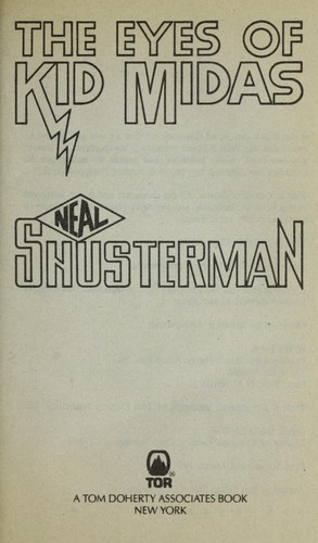 Neal Shusterman: The eyes of Kid Midas (1994, TOR)
