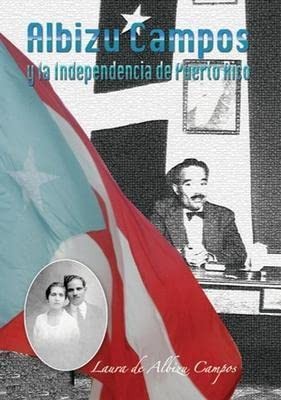 Laura Meneses de Albizu Campos: Albizu Campos y la independencia de Puerto Rico (Spanish language, 2007, Biblioteca Albizu Campos, Publicaciones Puertorriqueñas)