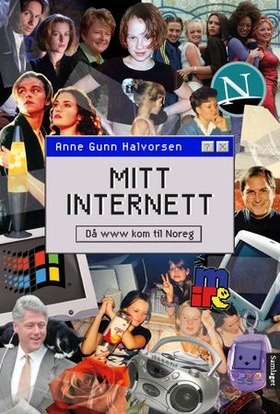 Anne Gunn Halvorsen: Mitt internett (Hardcover, Norsk nynorsk language)
