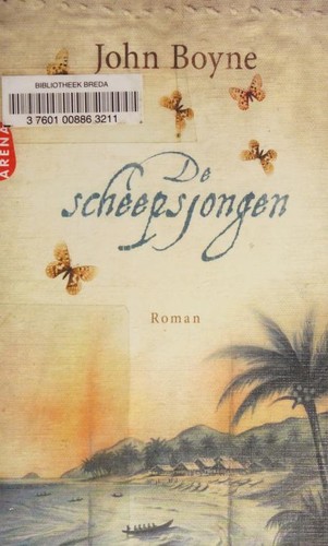 John Boyne: De scheepsjongen (Dutch language, 2010, Arena)