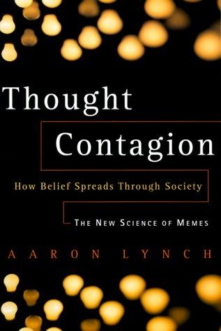Aaron Lynch: Thought Contagion (1998, Basic Books)