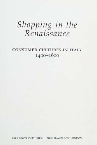 Evelyn S. Welch: Shopping in the Renaissance (2006, Yale University Press)