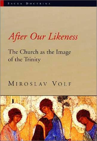 Miroslav Volf: After our likeness (Paperback, 1998, William B. Eerdmans)