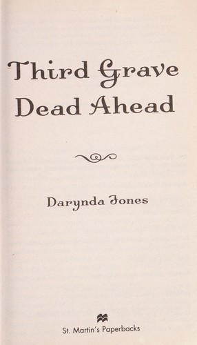 Darynda Jones: Third grave dead ahead (2012, St. Martin's Paperbacks)