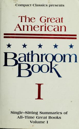The great American bathroom book (GABB) (1991, Compact Classics)