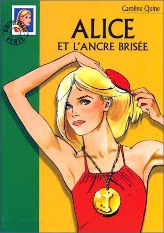 Carolyn Keene: Alice et l'ancre brisée (French language, 2000)