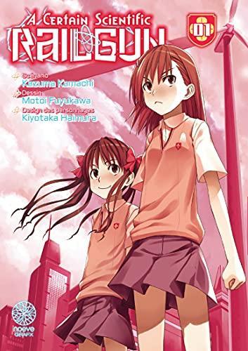 Kazuma Kamachi: A Certain Scientific Railgun T01 (French language, 2021, Noeve)
