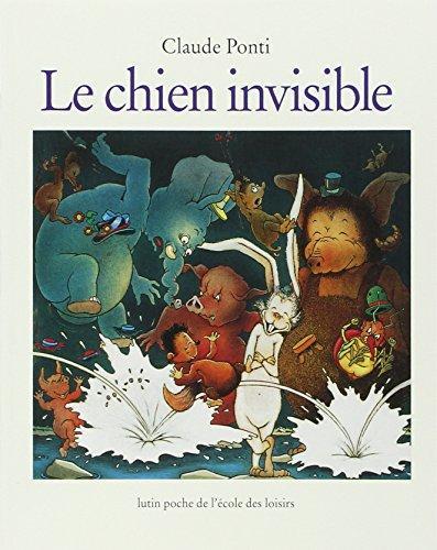 Claude Ponti: Le chien invisible (French language, 2000, L'École des loisirs)