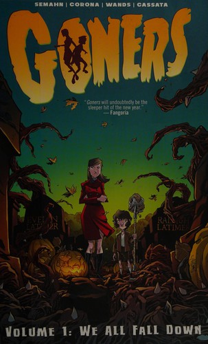 Jorge Corona, Jacob Semahn: Goners Volume 1 : We All Fall Down (2015, Image Comics)