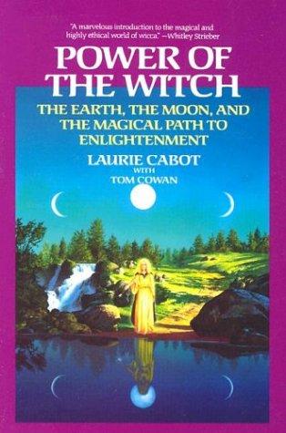 Laurie Cabot, Tom Cowan: Power of the witch (1990, Dell Publishing)